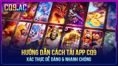 Sảnh CQ9 - Nhà cái uy tín hoạt động với giấy phép đầy đủ